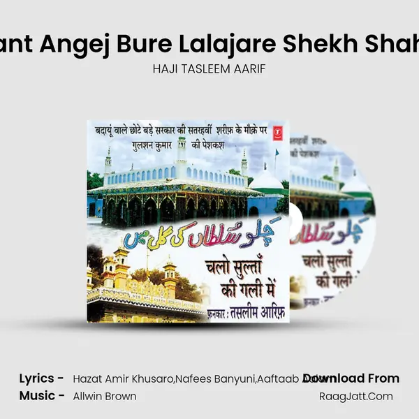 Nishant Angej Bure Lalajare Shekh Shahi Hai MP3 Song by HAJI TASLEEM AARIF Cover