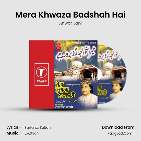 Mera Khwaza Badshah Hai MP3 Song by Anwar Jani Cover