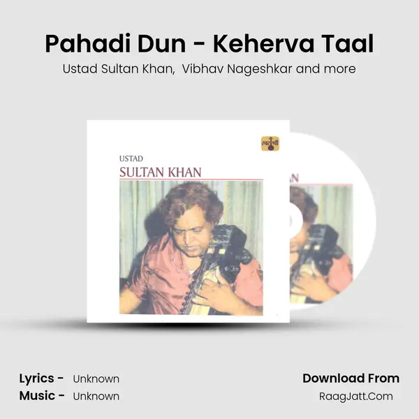 Pahadi Dun - Keherva Taal MP3 Song by Ustad Sultan Khan Cover