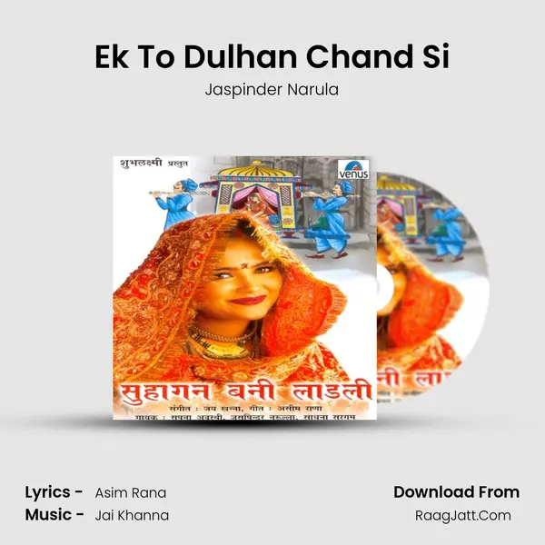 Ek To Dulhan Chand Si MP3 Song by Jaspinder Narula Cover