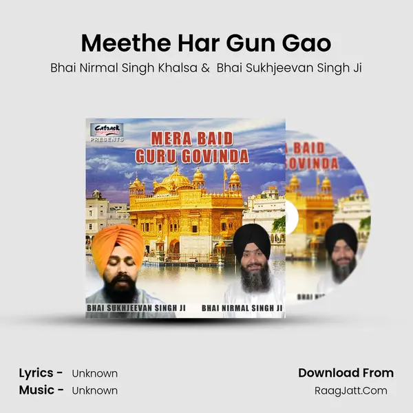 Meethe Har Gun Gao MP3 Song by Bhai Nirmal Singh Khalsa Cover