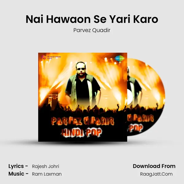 Nai Hawaon Se Yari Karo mp3 song
