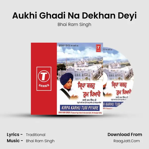 Aukhi Ghadi Na Dekhan Deyi mp3 song
