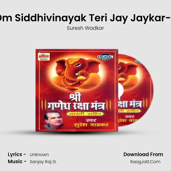 Om Siddhivinayak Teri Jay Jaykar-2 MP3 Song by Suresh Wadkar Cover