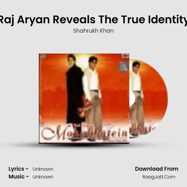 Raj Aryan Reveals The True Identity MP3 Song by Shahrukh Khan Cover