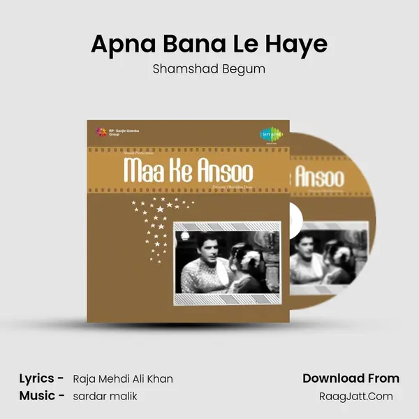 Apna Bana Le Haye MP3 Song by Shamshad Begum Cover