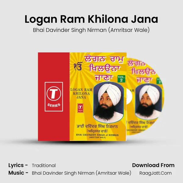 Logan Ram Khilona Jana MP3 Song by Bhai Davinder Singh Nirman (Amritsar Wale) Cover