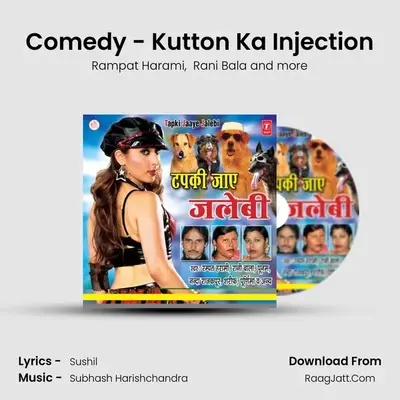Comedy - Kutton Ka Injection MP3 Song by Rampat Harami Cover