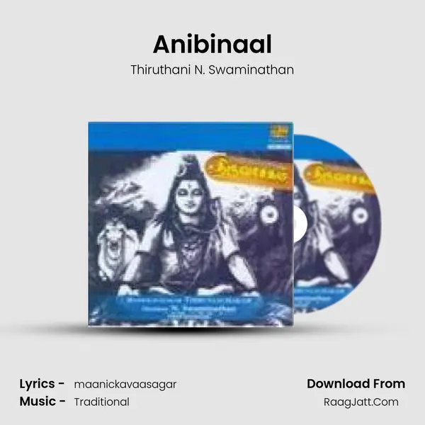 Anibinaal MP3 Song by Thiruthani N. Swaminathan Cover