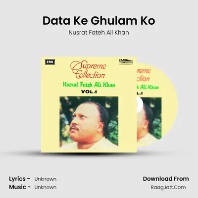 Data Ke Ghulam Ko MP3 Song by Nusrat Fateh Ali Khan Cover