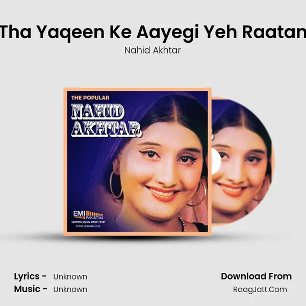Tha Yaqeen Ke Aayegi Yeh Raatan MP3 Song by Nahid Akhtar Cover