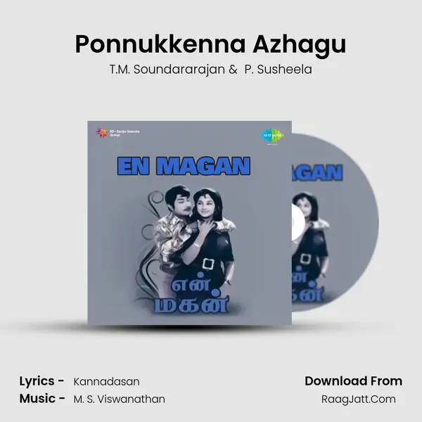 Ponnukkenna Azhagu MP3 Song by T.M. Soundararajan Cover
