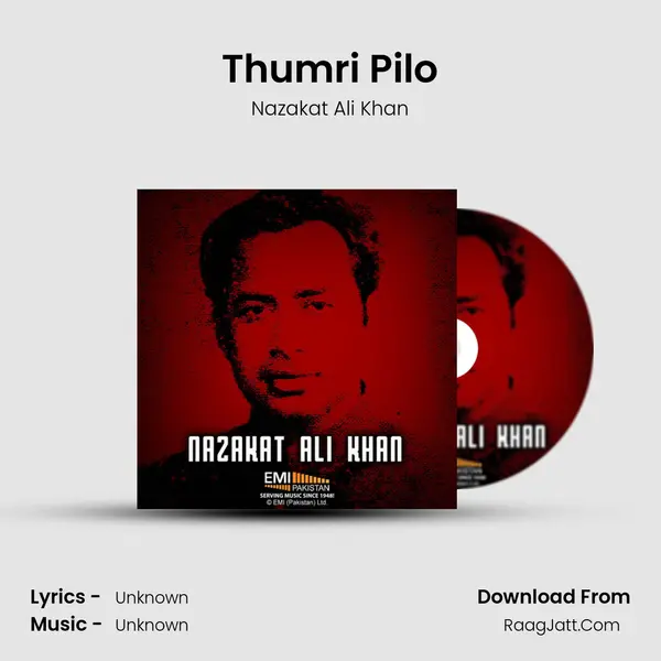 Thumri Pilo MP3 Song by Nazakat Ali Khan Cover