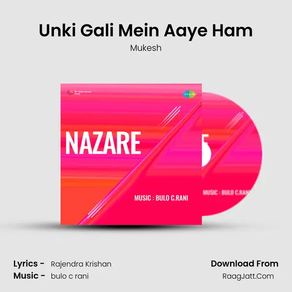 Unki Gali Mein Aaye Ham MP3 Song by Mukesh Cover