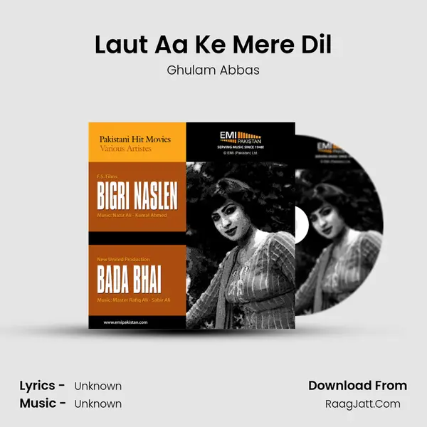 Laut Aa Ke Mere Dil MP3 Song by Ghulam Abbas Cover