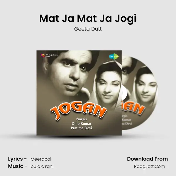Mat Ja Mat Ja Jogi MP3 Song by Geeta Dutt Cover