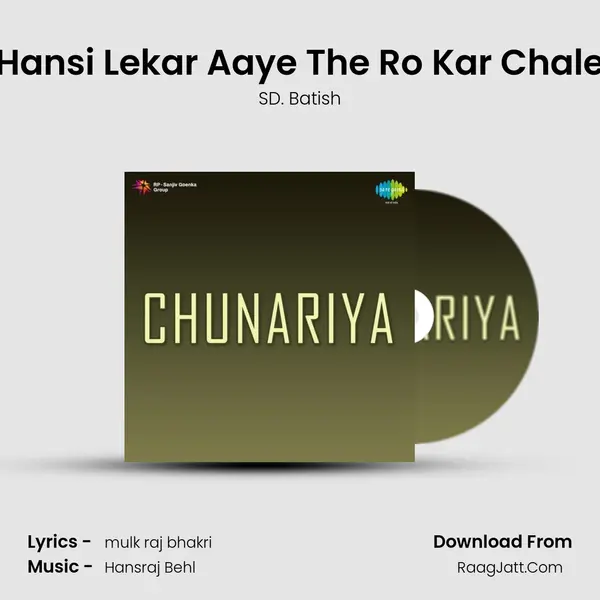 Hansi Lekar Aaye The Ro Kar Chale MP3 Song by SD. Batish Cover