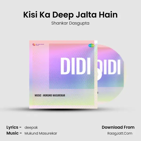Kisi Ka Deep Jalta Hain MP3 Song by Shankar Dasgupta Cover