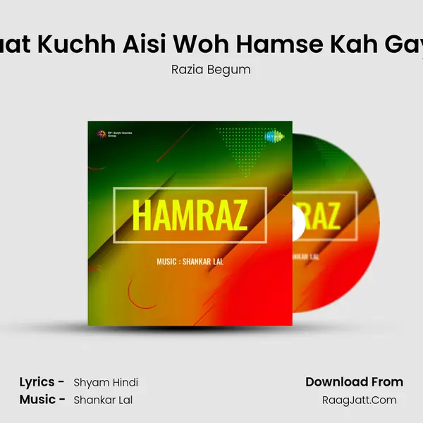 Baat Kuchh Aisi Woh Hamse Kah Gaye MP3 Song by Razia Begum Cover