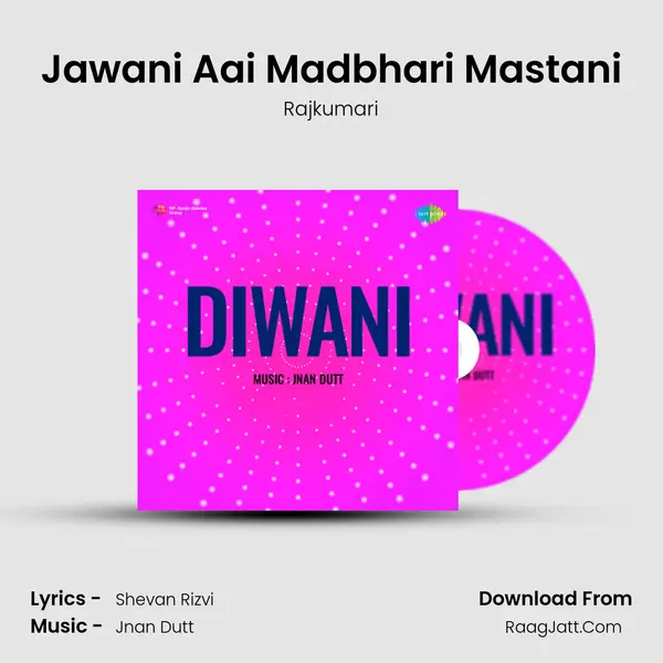 Jawani Aai Madbhari Mastani MP3 Song by Rajkumari Cover