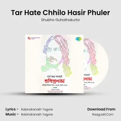 Tar Hate Chhilo Hasir Phuler MP3 Song by Shubho Guhathakurta Cover