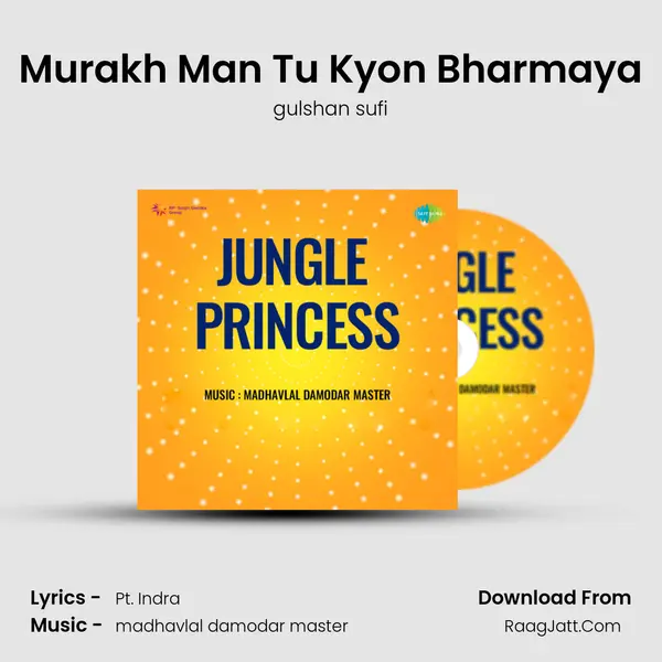Murakh Man Tu Kyon Bharmaya MP3 Song by gulshan sufi Cover