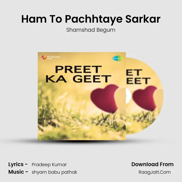 Ham To Pachhtaye Sarkar MP3 Song by Shamshad Begum Cover