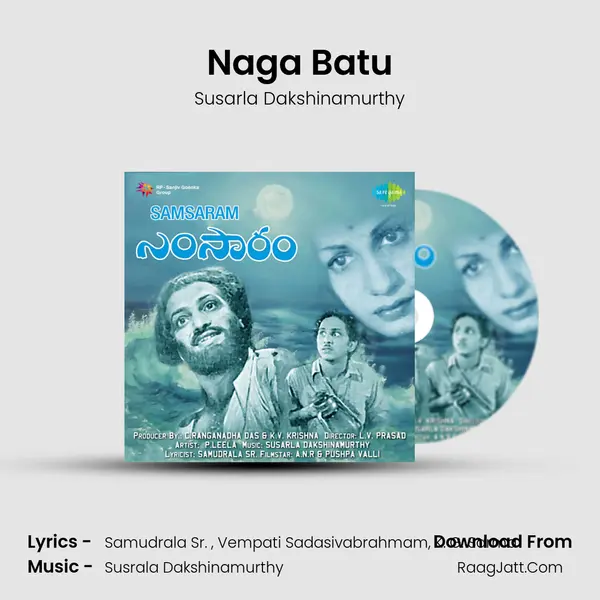 Naga Batu MP3 Song by Susarla Dakshinamurthy Cover