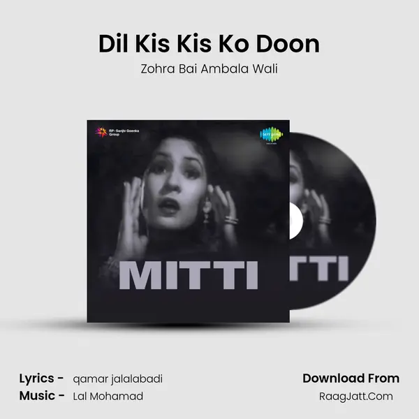 Dil Kis Kis Ko Doon MP3 Song by Zohra Bai Ambala Wali Cover