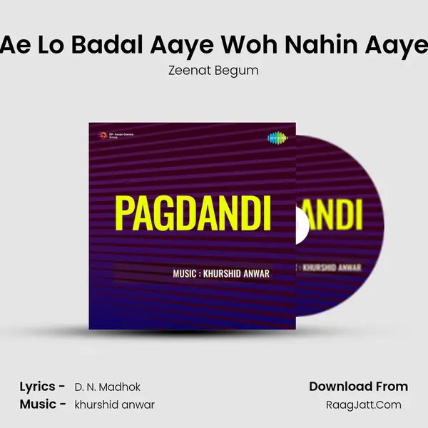 Ae Lo Badal Aaye Woh Nahin Aaye MP3 Song by Zeenat Begum Cover