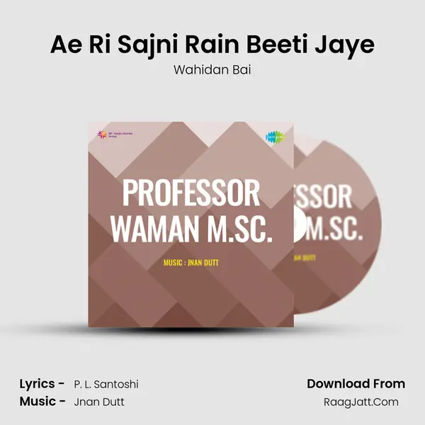 Ae Ri Sajni Rain Beeti Jaye MP3 Song by Wahidan Bai Cover