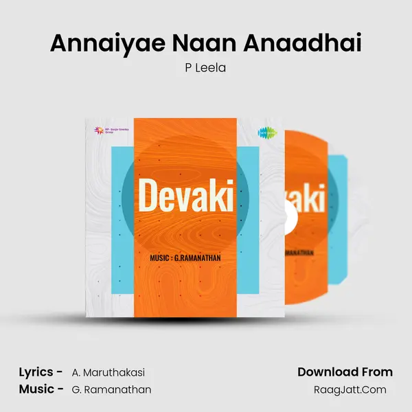 Annaiyae Naan Anaadhai MP3 Song by P Leela Cover