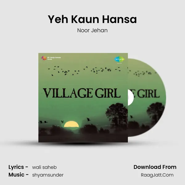 Yeh Kaun Hansa MP3 Song by Noor Jehan Cover