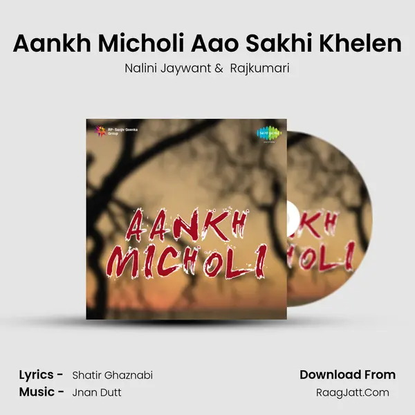 Aankh Micholi Aao Sakhi Khelen MP3 Song by Nalini Jaywant Cover