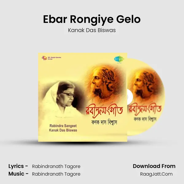 Ebar Rongiye Gelo MP3 Song by Kanak Das Biswas Cover