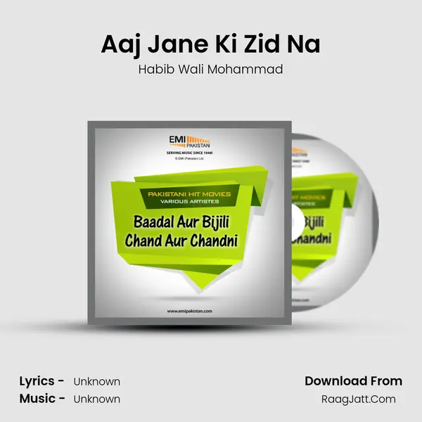 Aaj Jane Ki Zid Na mp3 song