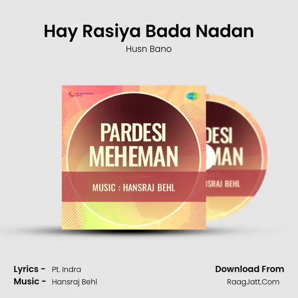 Hay Rasiya Bada Nadan MP3 Song by Husn Bano Cover