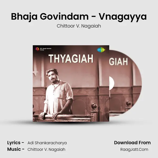 Bhaja Govindam - Vnagayya MP3 Song by Chittoor V. Nagaiah Cover